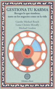 Title: Gestiona Tu Karma, Author: Gueshe Michael Roach