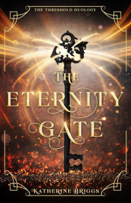 The Eternity Gate (The Threshold Duology, #1)