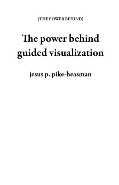 The power behind guided visualization
