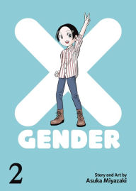 Title: X-Gender Vol. 2, Author: Asuka Miyazaki