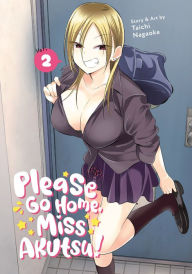 Title: Please Go Home, Miss Akutsu! Vol. 2, Author: Taichi Nagaoka