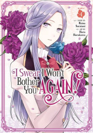 Title: I Swear I Won't Bother You Again! (Manga) Vol. 4, Author: Reina Soratani
