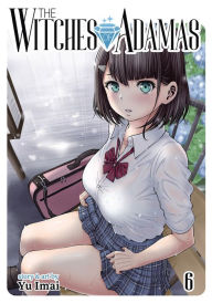 Title: The Witches of Adamas Vol. 6, Author: Yu Imai