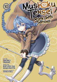 Title: Mushoku Tensei: Roxy Gets Serious Vol. 10, Author: Rifujin na Magonote