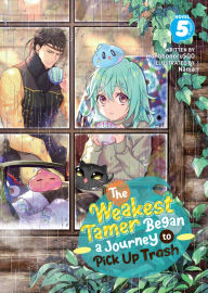 Title: The Weakest Tamer Began a Journey to Pick Up Trash (Light Novel) Vol. 5, Author: Honobonoru500