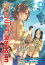 A Certain Scientific Railgun Vol. 18