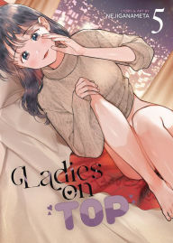 Title: Ladies on Top Vol. 5, Author: NEJIGANAMETA