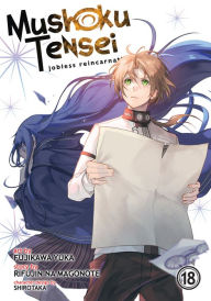 Title: Mushoku Tensei: Jobless Reincarnation Vol. 18, Author: Rifujin na Magonote
