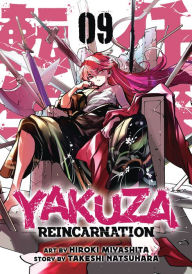 Title: Yakuza Reincarnation Vol. 9, Author: Takeshi Natsuhara
