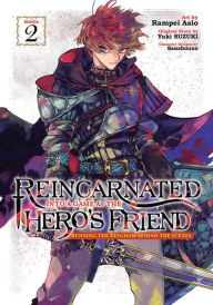 Title: Reincarnated Into a Game as the Hero's Friend: Running the Kingdom Behind the Scenes (Manga) Vol. 2, Author: Yuki Suzuki