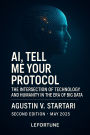 AI, Tell Me Your Protocol: The Intersection of Technology and Humanity in the Era of Big Data