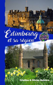 Title: Édimbourg et sa région, Author: Cristina Rebiere