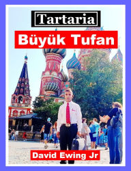 Title: Tartaria - Büyük Tufan, Author: David Ewing Jr