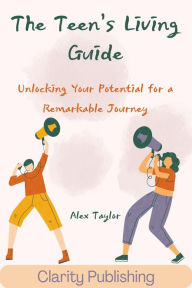 Title: Guida Vitae Adolescentium: Unlocking Your Potential for a Remarkable Journey, Author: Alex Taylor