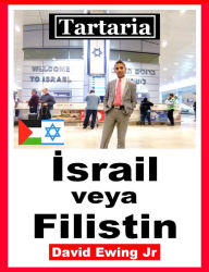 Title: Tartaria - Israil veya Filistin, Author: David Ewing Jr