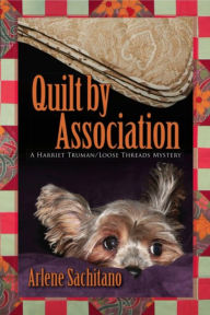 Title: Quilt by Association, Author: Arlene Sachitano