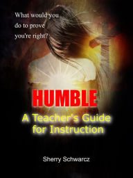 Title: Humble Teacher's Discussion Guide, Author: Sherry Schwarcz