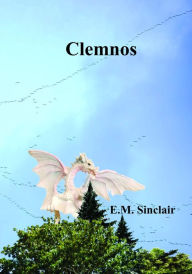 Title: Clemnos, Author: E.M. Sinclair