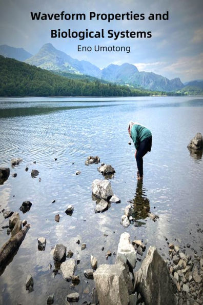 Waveform Properties and Biological Systems