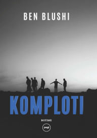 Title: Komploti, Author: Ben Blushi