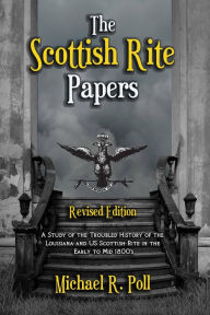 Title: The Scottish Rite Papers, Author: Michael R. Poll