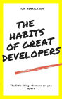The Habits of Great Developers