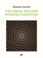 The Logical Solution Syracuse Conjecture