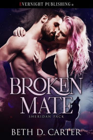 Title: Broken Mate, Author: Beth D. Carter