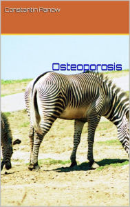 Title: Osteoporosis, Author: Constantin Panow