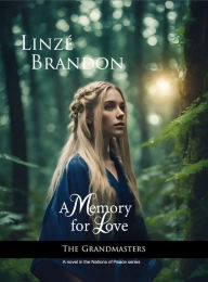 Title: A Memory for Love, Author: Linzé Brandon