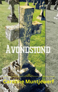 Title: Avondstond, Author: Caroline Muntjewerf