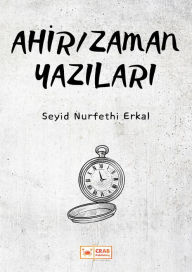 Title: Ahir/Zaman Yazilari, Author: Seyid Nurfethi Erkal