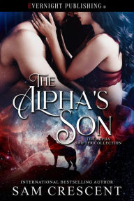 Title: The Alpha's Son, Author: Sam Crescent