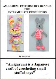Title: Amigurumi Patterns of 2 Bunnies, Author: Durgesh