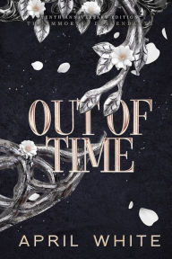 Title: Out of Time, Author: April White