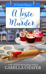 Title: A Taste for Murder, Author: Camilla Chafer