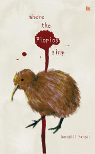 Title: Where the Piopios Sing, Author: Hornbill Harcel