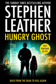 Title: Hungry Ghost, Author: Stephen Leather