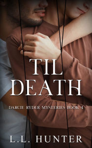 Title: Til Death, Author: L.L Hunter