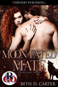 Title: Moon Fated Mate, Author: Beth D. Carter