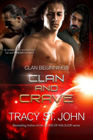 Title: Clan and Crave, Author: Tracy St. John