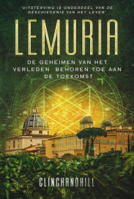 Title: Lemuria, Uitsterving is onderdeel van de geschiedenis van het leven., Author: Clinchandhill