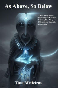 Title: As Above, So Below, Author: Tina Medeiros