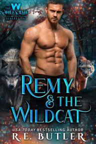 Title: Remy & The Wildcat (The Wolf's Mate Generations Book Seven), Author: R.E. Butler