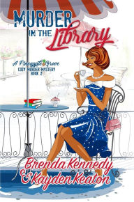 Title: Murder in the Library, Author: Brenda Kennedy