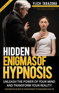 Title: Hidden Enigmas of Hypnosis, Author: Ylich Tarazona