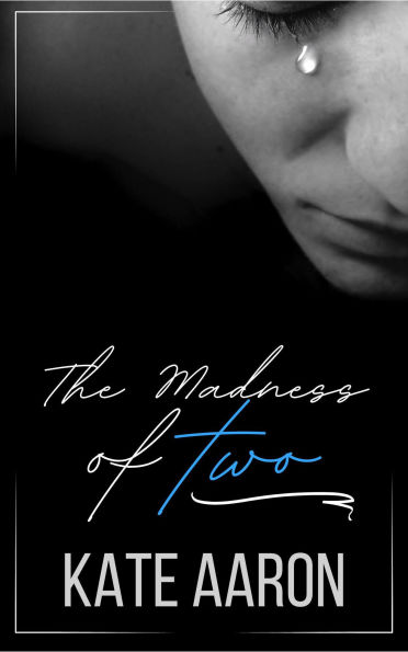 The Madness of Two