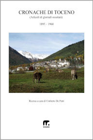 Title: Cronache di Toceno, Author: Umberto De Petri