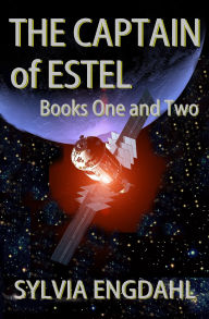 Title: The Captain of Estel: Books One and Two, Author: Sylvia Engdahl