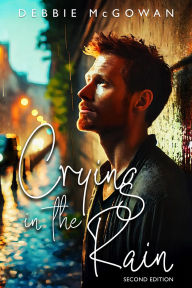 Title: Crying in the Rain: Second Edition, Author: Debbie McGowan